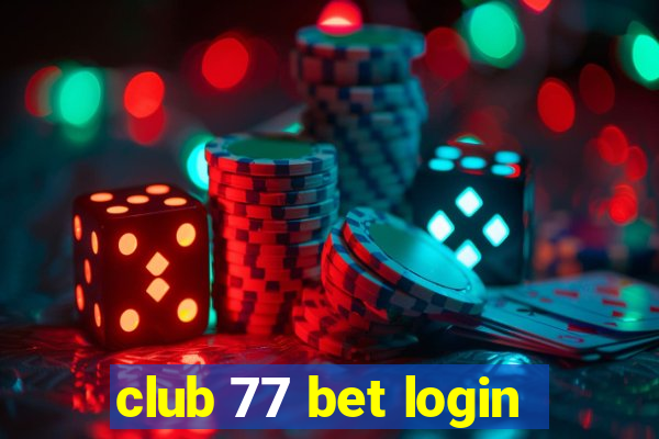 club 77 bet login
